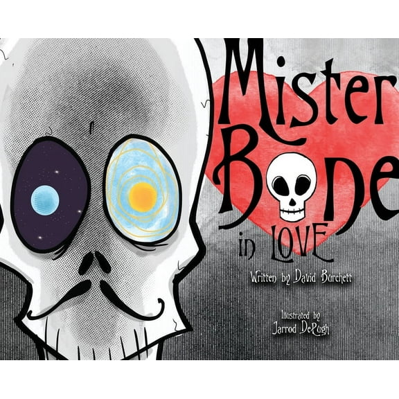 Mister Bone in Love, (Hardcover)