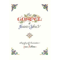 The Illuminated Gospel of John, (Hardcover)