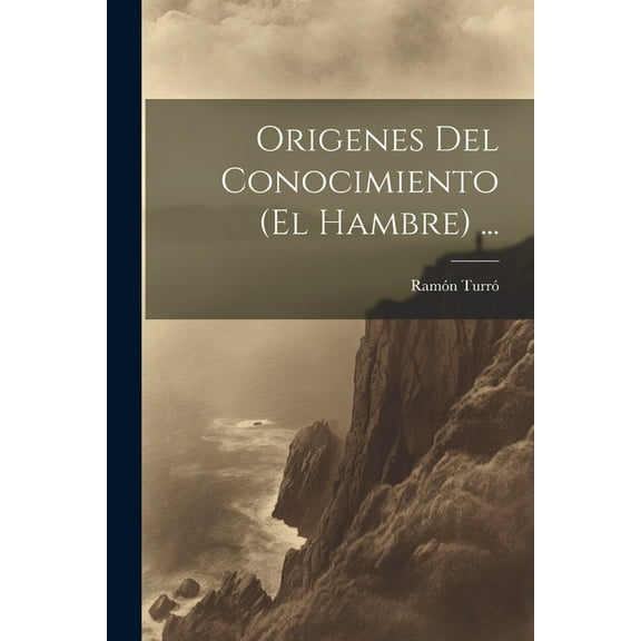 Origenes Del Conocimiento (El Hambre) ... (Paperback)
