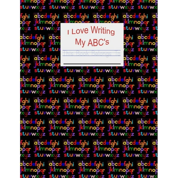 I Love Writing My ABC's, (Paperback)