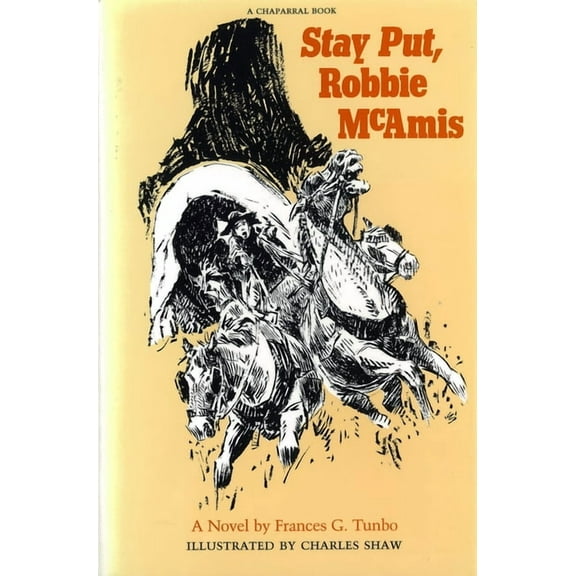 Chaparral Books Stay Put- Robbie McAmis, (Hardcover)