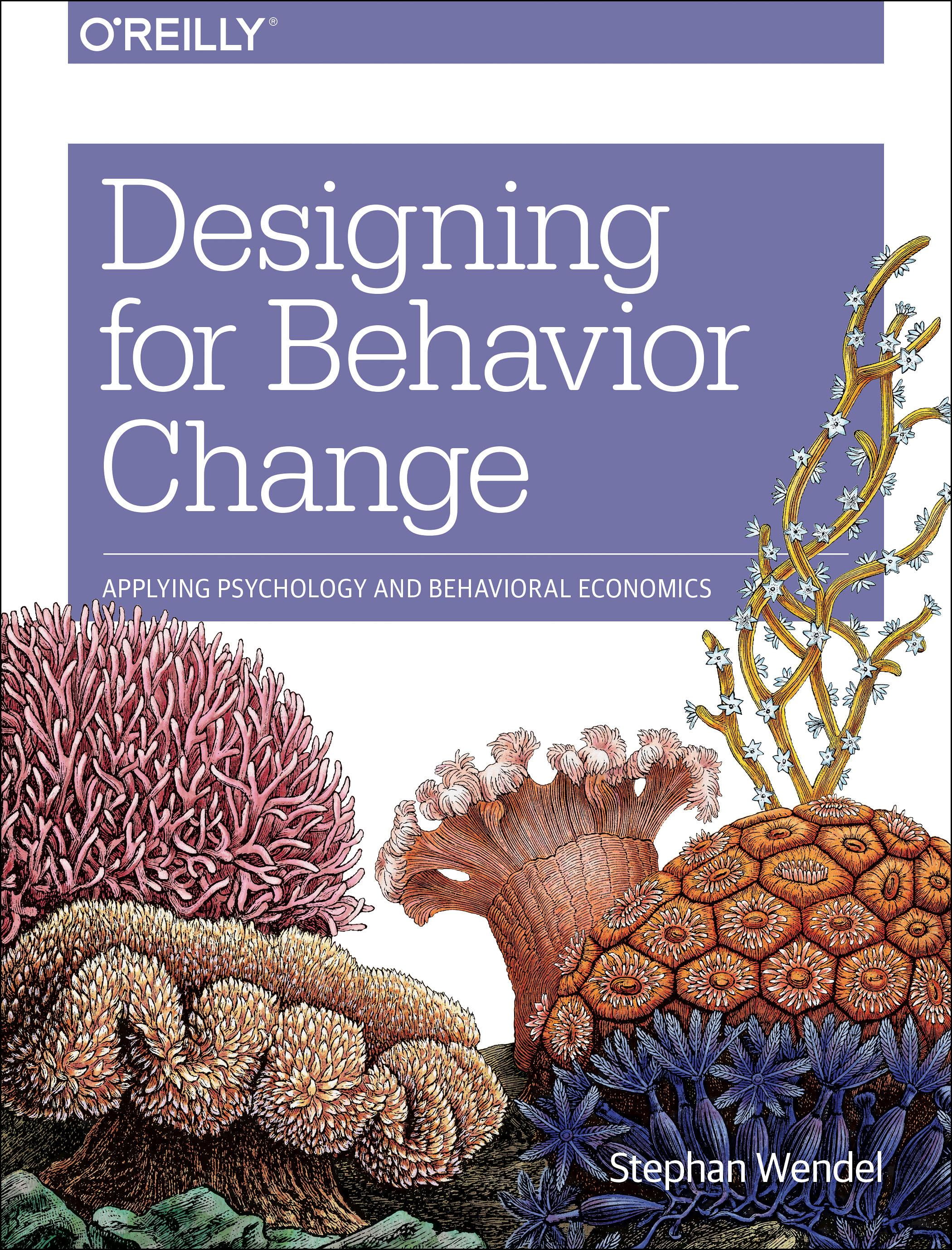 Designing for Behavior Change Applying Psychology and Behavioral