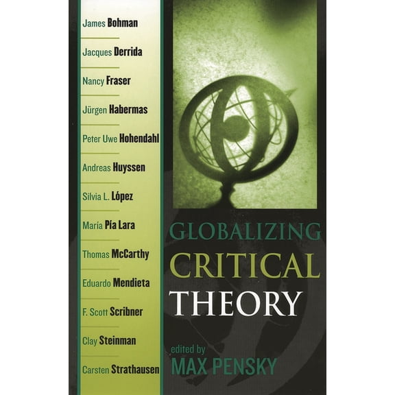 New Critical Theory Globalizing Critical Theory, (Paperback)