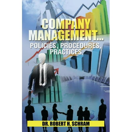 Company Management…Policies, Procedures, Practices -