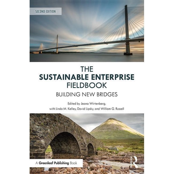 The Sustainable Enterprise Fieldbook: Building New Bridges, Second Edition, (Paperback)