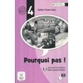 thumbnail image 1 of POURQUOI PAS 4 CAHIER D EXERCISES (CD INCLUS), 1 of 1