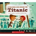 thumbnail image 2 of If You Were a Kid If You Were a Kid Aboard the Titanic (If You Were a Kid), (Paperback), 2 of 3