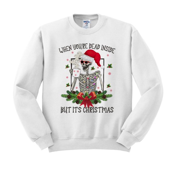 Santa Skeleton Dead Inside Sweatshirt Unisex Large White