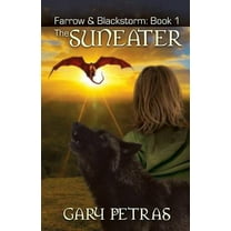 The Suneater [farrow and Blackstorm Book 1]