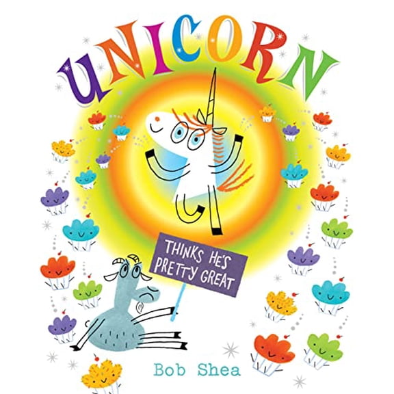 Pre-Owned Unicorn Thinks He's Pretty Great (Hardcover) 1423159527 9781423159520