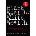thumbnail image 1 of Pre-Owned Black Wealth/ White Wealth: A New Perspective on Racial Inequality (Paperback) 0415918472 9780415918473, 1 of 1