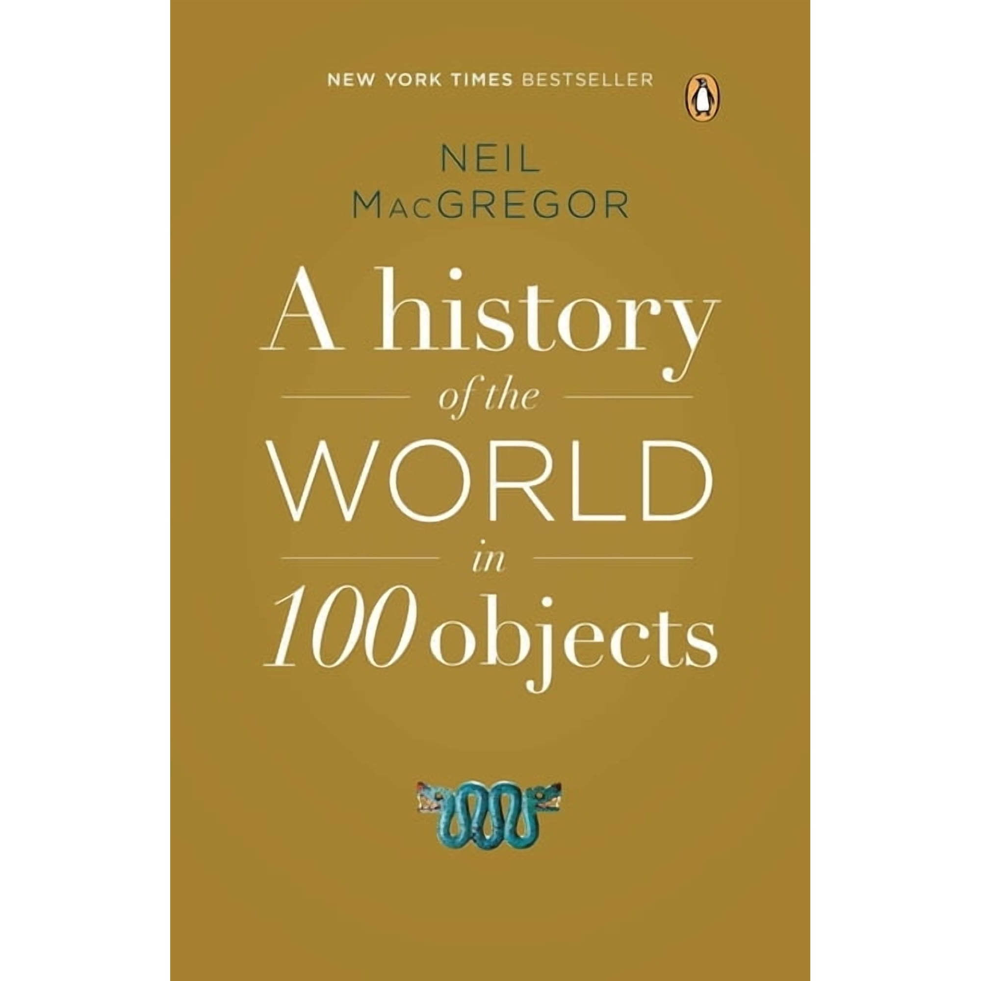A History of the World in 100 Objects, (Paperback)