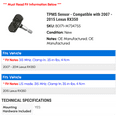 thumbnail image 2 of TPMS Sensor - Compatible with 2007 - 2015 RX350 2008 2009 2010 2011 2012 2013 2014, 2 of 2