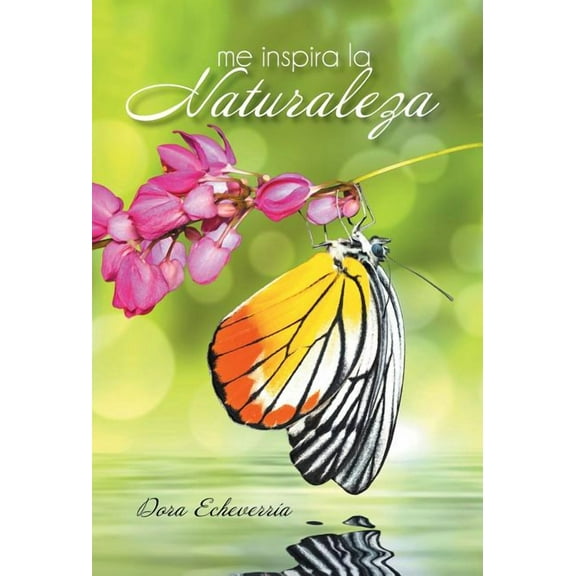 Me Inspira La Naturaleza, (Hardcover)
