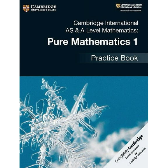 Cambridge International as & a Level Mathematics: Pure Mathematics 1 Practice Book, (Paperback)