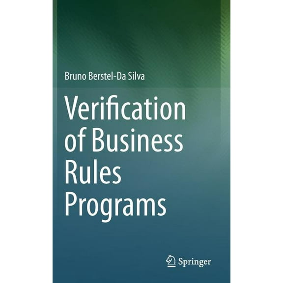 Verification of Business Rules Programs, (Hardcover)
