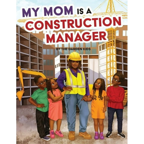 My Mom is a Construction Manager, (Paperback)