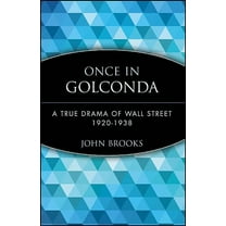 Wiley Investment Classics (Paperback) Once in Golconda: A True Drama of Wall Street 1920-1938, (Paperback)