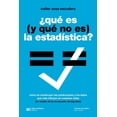 thumbnail image 1 of Libro Que Es Y Que No Es La Estadistica Tapa Blanda, Autor Walter Sosa Escudero, Editorial Siglo Xxi Editores, 1 of 2