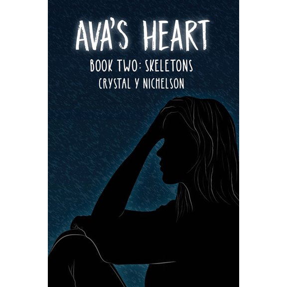 Ava's Heart: Book Two: Skeletons, (Paperback)