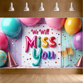 thumbnail image 4 of LUUFILx Miss You Balloon Banner Party Decoration Backdrop for Farewell Retirement Graduation Going Away Party Supplies Background Festive Celebration Event Décor, 4 of 7