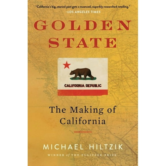 Golden State: The Making of California, (Paperback)