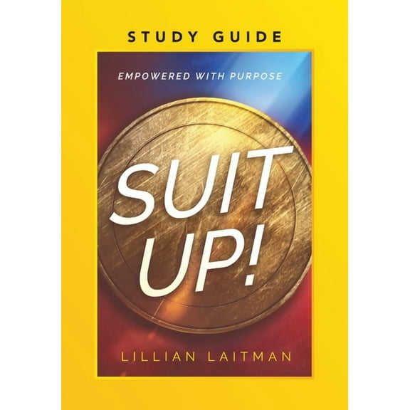 Suit Up! Empowered with Purpose Study Guide, (Paperback)