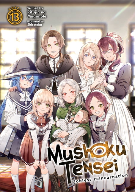 Mushoku Tensei Jobless Reincarnation Light Novel Mushoku Tensei Jobless Reincarnation Light Novel Vol 13 Paperback Walmart Com Mushoku Tensei Jobless Reincarnation Light Novel Mushoku Tensei Jobless Reincarnation Light Novel Vol 13 Paperback Walmart Com