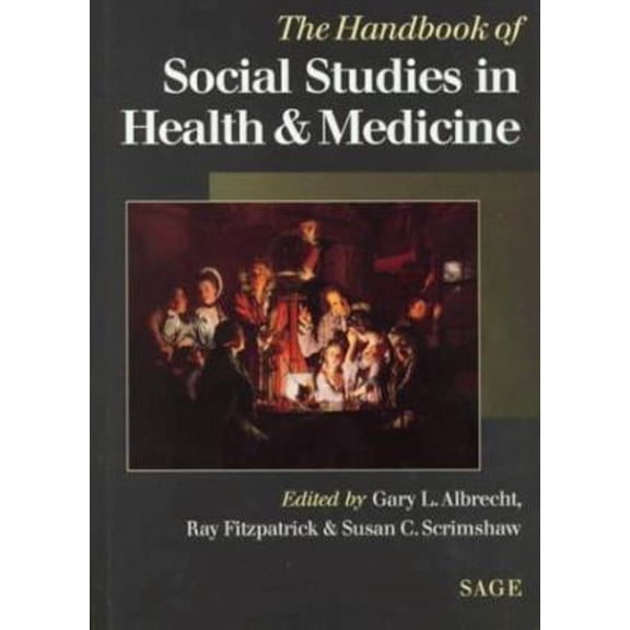 Pre-Owned The Handbook of Social Studies in Health and Medicine (Hardcover) 0761956174 9780761956174