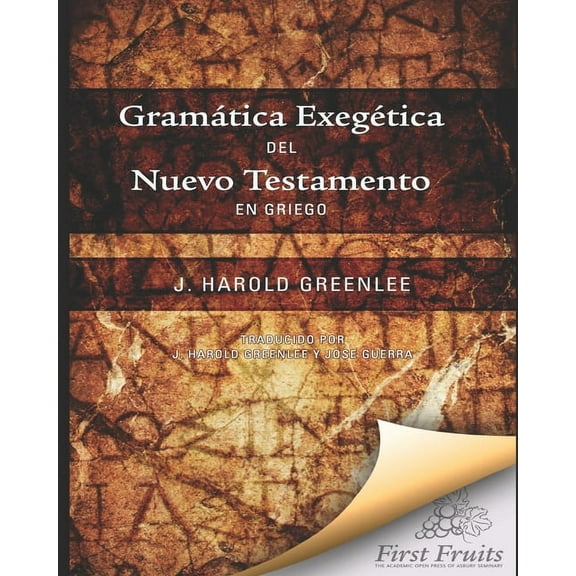 Gramatica Exegética del Nuevo Testamento en Griego (Paperback)