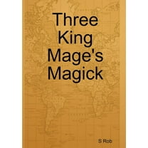 Three King Mage's Magick, (Paperback)