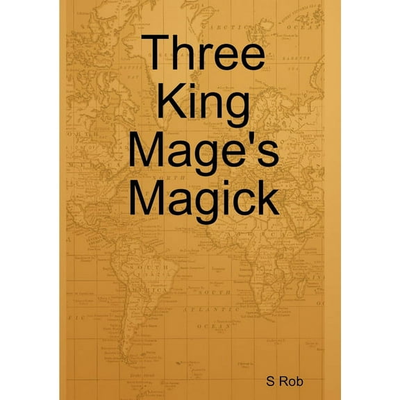 Three King Mage's Magick, (Paperback)