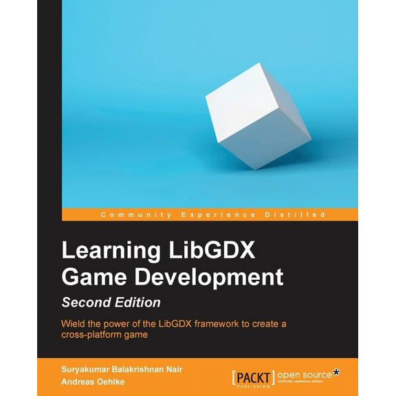 Learning LibGDX Game Development - Second Edition: Wield the power of the LibGDX framework to create a cross-platform ga, (Paperback)