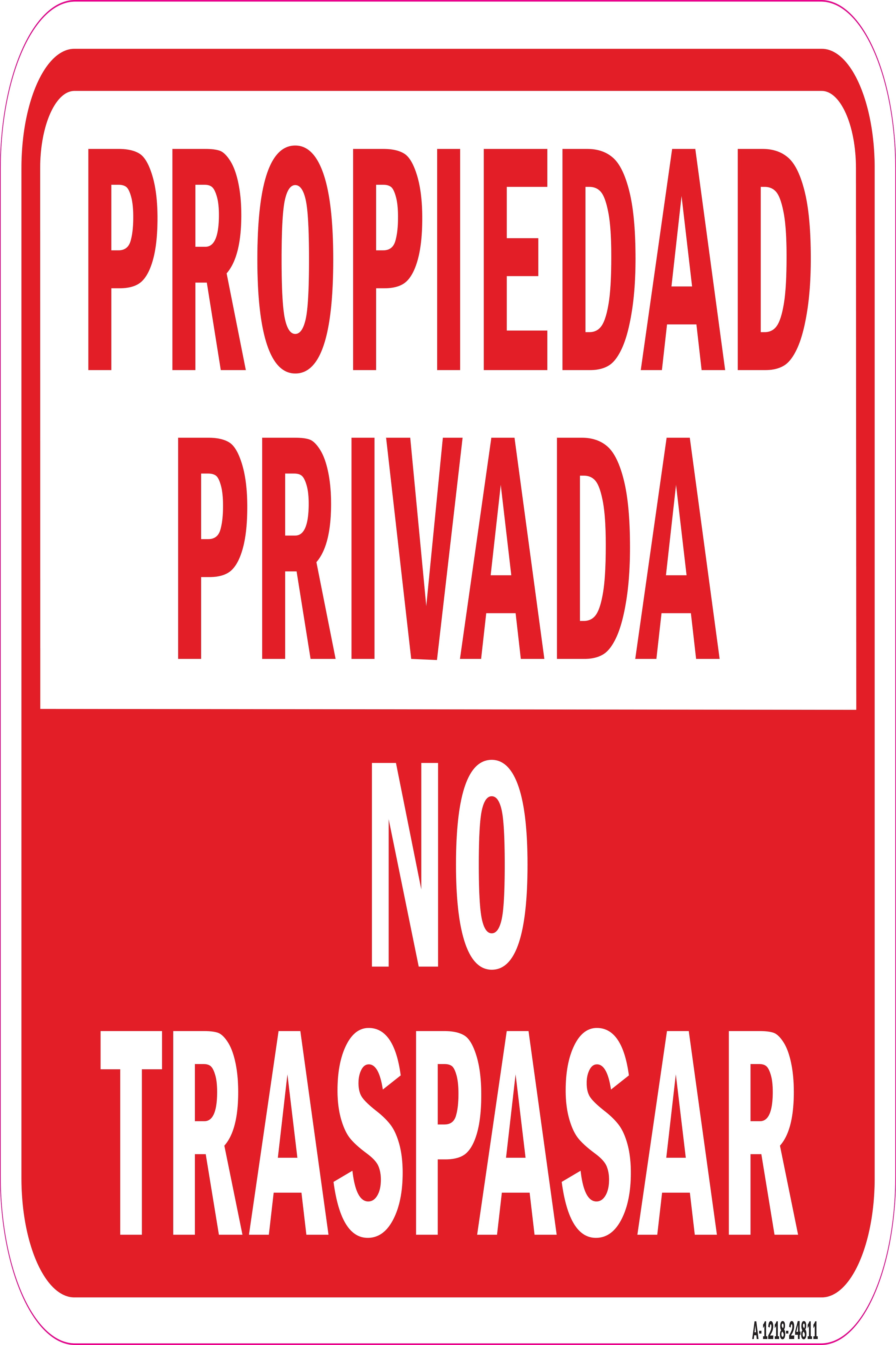 Propiedad Privada No Traspasar Sign 12" x 18" Heavy Gauge Aluminum Signs 