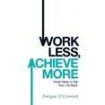 thumbnail image 1 of Travailler Moins, Réaliser Plus, 1 of 1