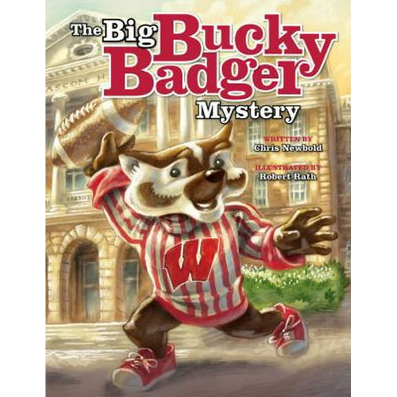 Pre-Owned The Big Bucky Badger Mystery (Hardcover) 0984119612 9780984119615
