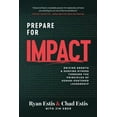 thumbnail image 2 of Prepare for Impact: Driving Growth and Serving Others Through the Principles of Human-Centered Leadership-Estis, Ryan an, (Hardcover), 2 of 2