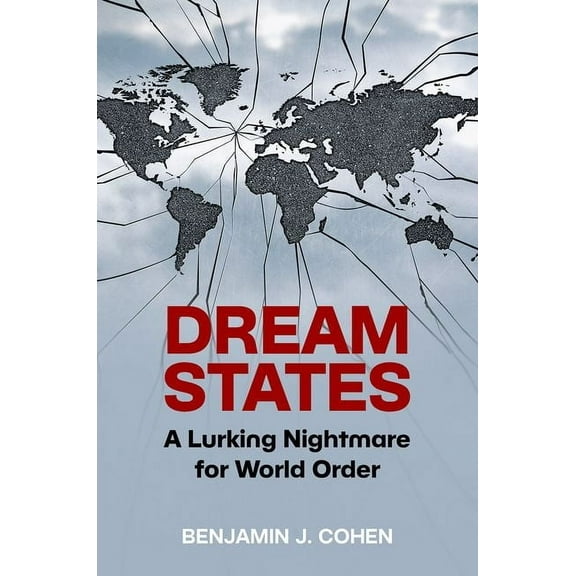 Dream States: A Lurking Nightmare for World Order, (Paperback)