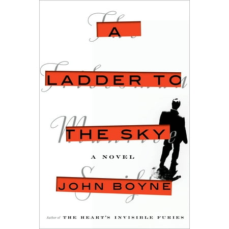 A Ladder to the Sky : A Novel