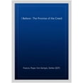 thumbnail image 3 of Pre-Owned I Believe: The Promise of the Creed (Hardcover) by Francis, Stefan Von Kempis, 3 of 5