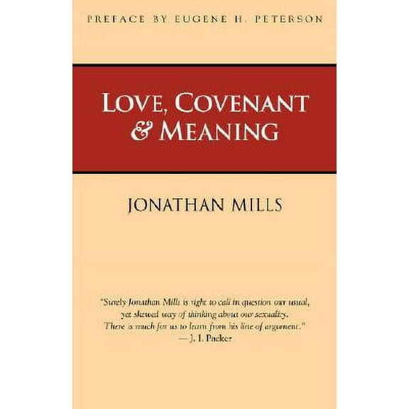 Love, Covenant & Meaning (Paperback)