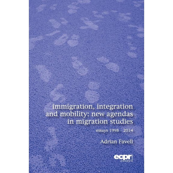 Immigration, Integration and Mobility: New Agendas in Migration Studies (Paperback)