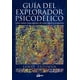 thumbnail image 1 of Guía del explorador psicodélico. Cómo realizar viajes sagrados de modo seguro y terapéutico Gaia Ediciones 9788484456278, 1 of 2