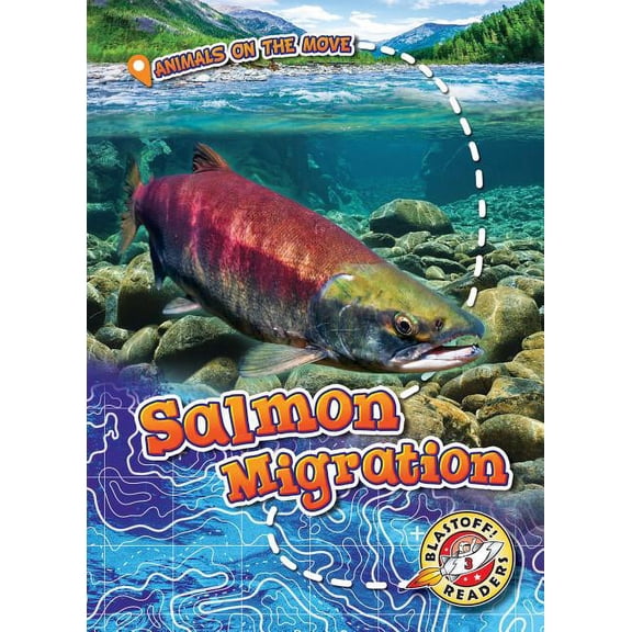 Animals on the Move Salmon Migration, (Hardcover)