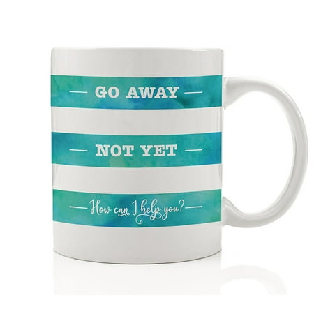 Caffeine Mug Go Away Not Yet How Can I Help You Levels of Coffee Gift Idea for Office Work Coworker Employee Funny Sarcastic Moody Morning Person Present 11oz Ceramic Tea Cup by Digibuddha (Best Going Away Presents)
