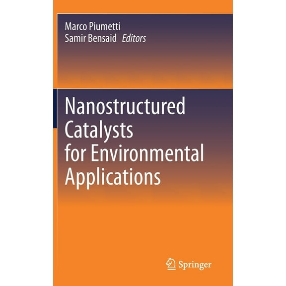 Nanostructured Catalysts for Environmental Applications, (Hardcover)
