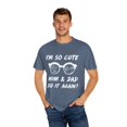thumbnail image 4 of I'm So Cute Mom And Dad Did It Again Big Brother Sister Unisex Garment-Dyed T-shirt, 4 of 4