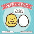 thumbnail image 1 of Pre-Owned Peep and Egg: I'm Not Hatching (Board book) 0374305420 9780374305420, 1 of 1
