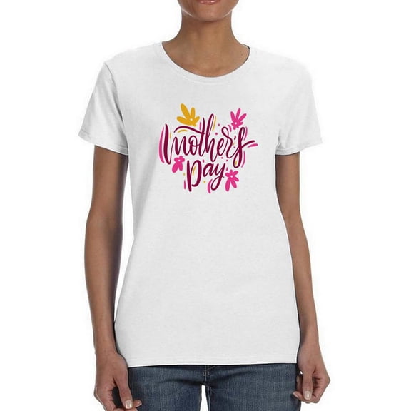 Mothers Day Fairytale Text Shaped T-Shirt Women -Image by Shutterstock, Female Medium