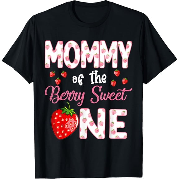 Mommy Of The Berry Sweet One Strawberry First Birthday T-Shirt
